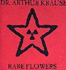 Dr Arthur Krause : Rare Flowers